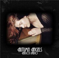Autumn Angels : Endlos Radio